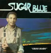 LP - Sugar Blue - Cross Roads