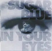 CD - Sugar Blue - In Your Eyes