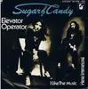 7inch Vinyl Single - Sugar & Candy - Elevator Operator