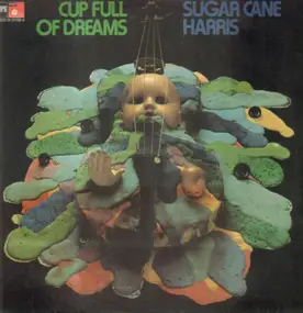 Sugar Cane Harris - Cup Full Of Dreams