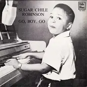 Sugar Chile Robinson - Go Boy Go