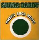 12inch Vinyl Single - Sugar Daddy - Sweet Soca Music