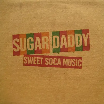 Sugar Daddy - Sweet Soca Music