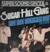 Sugarhill Gang - Hot Hot Summer Day