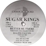 Sugar Kings - Better Be There