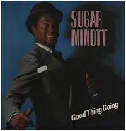 Sugar Minott / Desi Roots - Good Thing Going