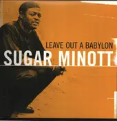 Sugar Minott - Leave Out A Babylon