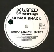 Sugar Shack - I Wanna Take You Higher