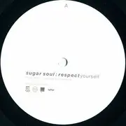 12inch Vinyl Single - Sugar Soul - Respect Yourself