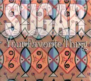 CD Single - Sugar - Your Favorite Thing - Digipak