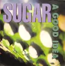 CD Single - Sugar - A Good Idea