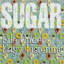 CD - Sugar - File Under: Easy Listening