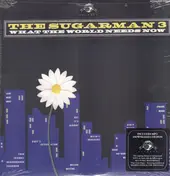 The Sugarman 3 - What the World Needs Now