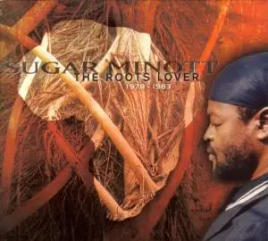 Sugar Minott - The Roots Lover 1978-1983