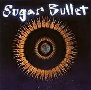 Sugar Bullet - World Peace