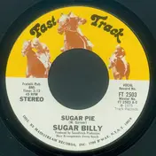 Sugar Billy - Sugar Pie / Keep Movin' On