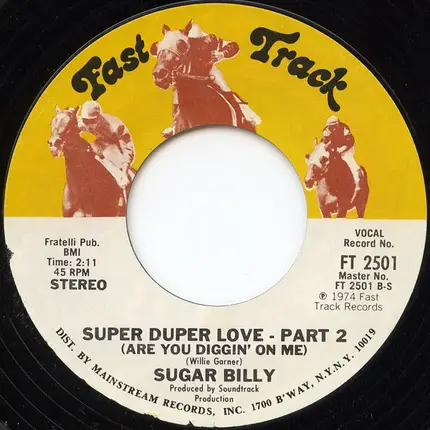 Sugar Billy Garner - Super Duper Love (Are You Diggin' On Me)
