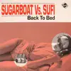 12'' - Sugarboat vs. Sufi - Back To Bed