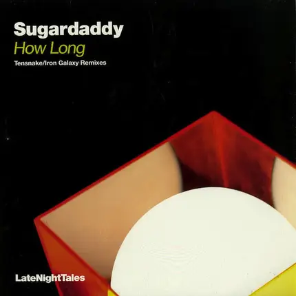 Sugardaddy - How Long (Tensnake/Iron Galaxy Remixes)