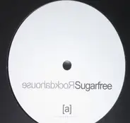 Sugarfree - Rock Da House