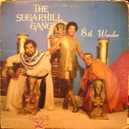 Sugarhill Gang - 8th Wonder