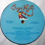12inch Vinyl Single - Sugarhill Gang - Work, Work, The Body