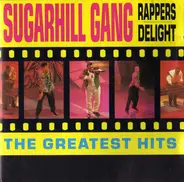 Sugarhill Gang - Rapper's Delight - The Greatest Hits