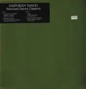 Sugarhill Gang / Sister Sledge / Chic / Earth People - Everybody Dance! Remixed Dance Classics