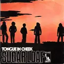 7inch Vinyl Single - Sugarloaf - Tongue In Cheek / Woman