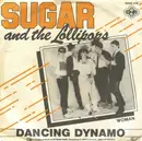 7'' - Sugar & The Lollipops - Dancing Dynamo