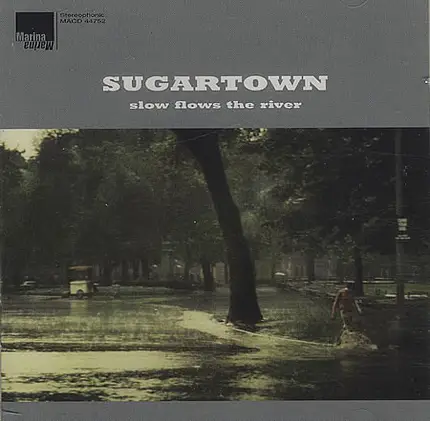 Sugartown - Slow Flows The River