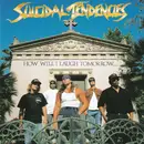 CD - Suicidal Tendencies - How Will I Laugh Tomorrow...
