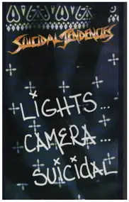 Suicidal Tendencies - Lights...Camera...Suicidal