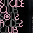 12inch Vinyl Single - Suicide Club - Sous Acides Club