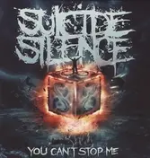 Suicide Silence - You Can't Stop Me