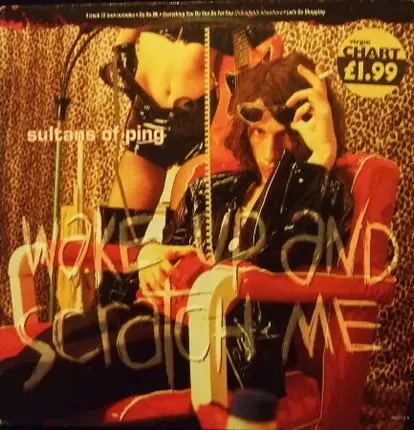 Sultans Of Ping F.C. - Wake Up And Scratch Me