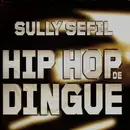 12inch Vinyl Single - Sully Sefil - Hip Hop De Dingues