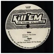 12inch Vinyl Single - Supa DJ - Kill'Em In The Clubs