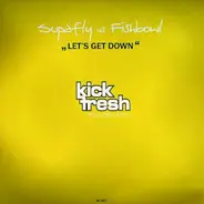 Supafly - Let's Get Down