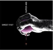 CD - Super 400 - Sweet Fist - Sealed