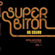 Super Biton De Segou - Afro-Jazz-Folk..