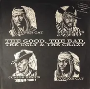 Super Cat & Junior Cat & Junior Demus & Nicodemus - The Good, the Bad, the Ugly & the Crazy