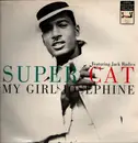 12inch Vinyl Single - Super Cat Featuring Jack Radics - My Girl Josephine