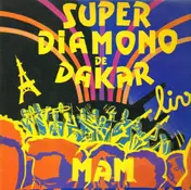 Super Diamono De Dakar - Mam'