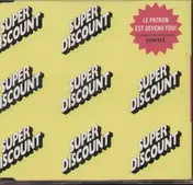Etienne de Crecy - Le Patron Est Devenu Fou! Remixes