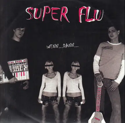 Super Flu - Wenn...Dann...
