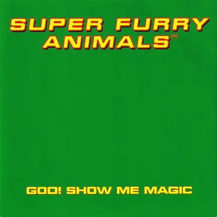 Super Furry Animals - God! Show Me Magic