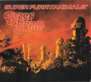 Super Furry Animals - Lazer Beam