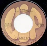 7inch Vinyl Single - Super Guy - Skyway / Sweet Claire Alice