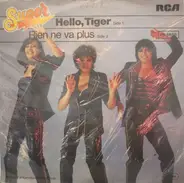 Super - Hello Tiger / Rien Ne Va Plus